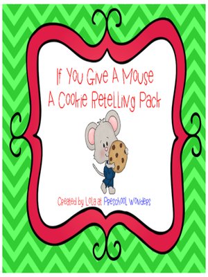 cover image of If You Give a Mouse a Cookie Retelling Pack